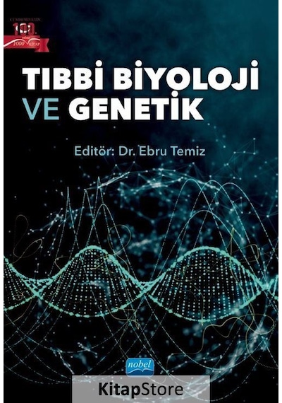 Tıbbi Biyoloji ve Genetik - Nobel Akademik Yayıncılık