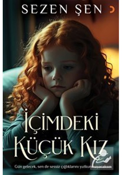 İçimdeki Küçük Kız / Sezen Şen