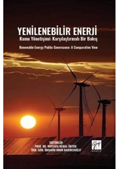 Yenilenebilir Enerji Kamu Yönetişimi: Karşılaştırmalı Bir Bakı...