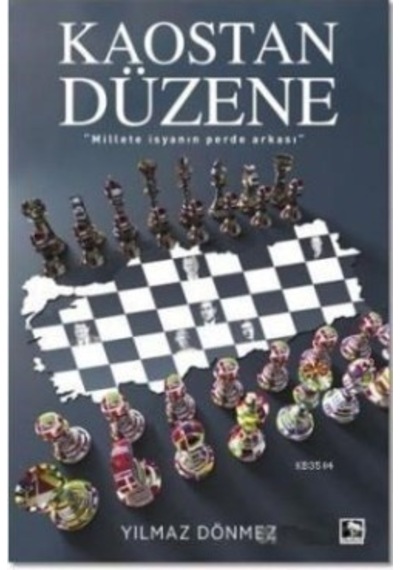 Kaostan Düzene - Yılmaz Dönmez - Çınaraltı Yayınları