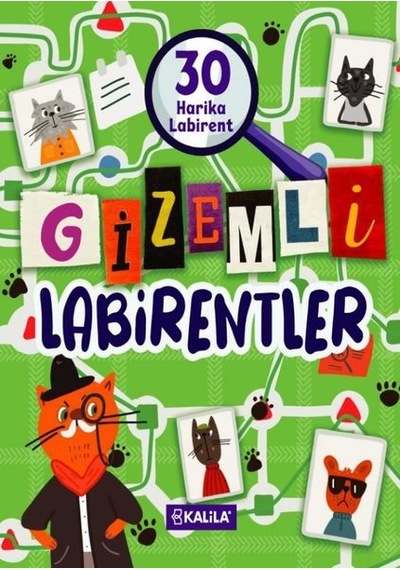 Gizemli Labirentler - 30 Harika Labirent- Kalila Yayınları