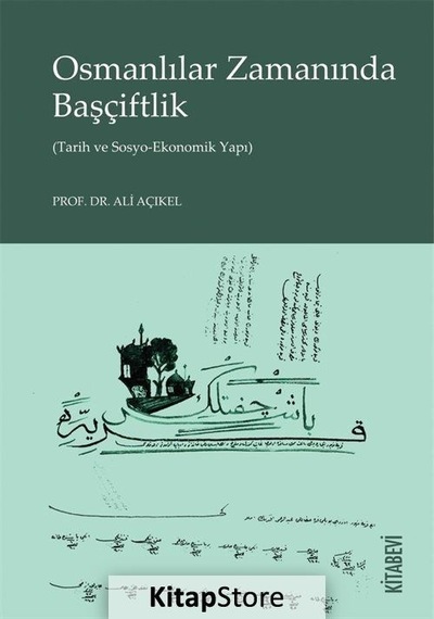 Osmanlılar Zamanında Başçiftlik (Tarih ve Sosyo-Ekonomik Yapı)