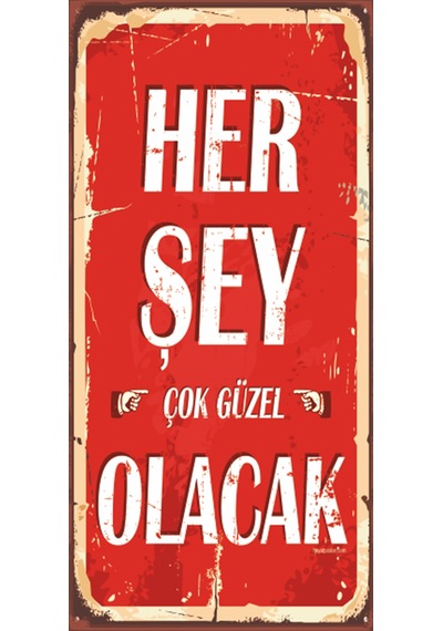 her şey çok güzel olacak(10 CM X 20 CM)  mini retro ahşap poster