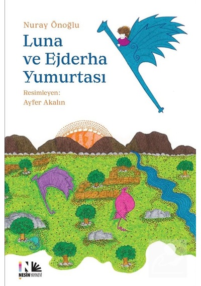 Luna Ve Ejderha Yumurtası / Nuray Önoğlu