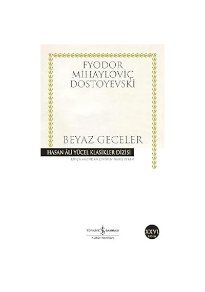 Beyaz Geceler: Hasan Ali Yücel Klasikler Dizisi + Olağanüstü Bir Gece: Modern Klasikler Serisi + 30 Kitap