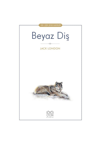 Beyaz Diş - 1001 Çiçek Çocuk Klasikleri - Aıaı-893291