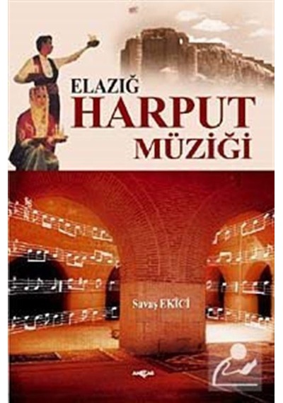 Elazığ Harput Müziği - Savaş Ekici - Akçağ Yayınları
