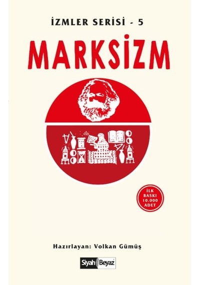 Marksizm - İzmler Serisi 5- Siyah Beyaz