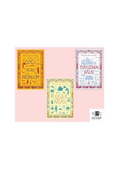 Göğü Yere Indirelim Serisi 3 Kitap Set Özgür Balpınar Yeryüzünün Kalbi Düşler Atlası