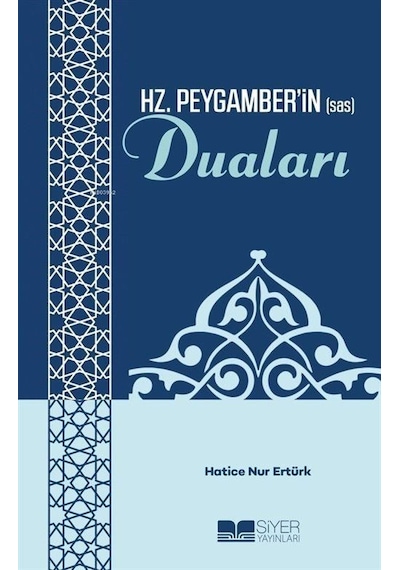 Hz. Peygamber'in Sas Duaları / Hatice Nur Ertürk