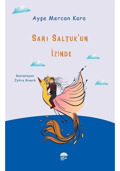 Sarı Saltuk'un İzinde / Ayşe Mercan Kara