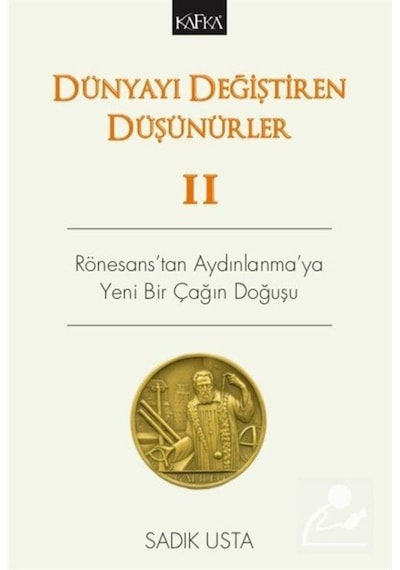 Dünyayı Değiştiren Düşünürler 2 / Sadık Usta 9786054820702