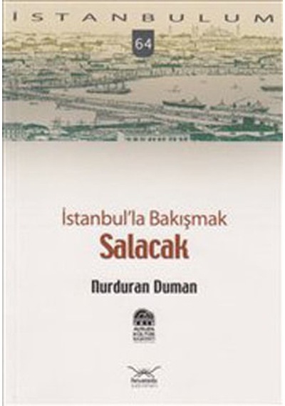 İstanbul'la Bakışmak Salacak - Nurduran Duman - Heyamola Yayınları