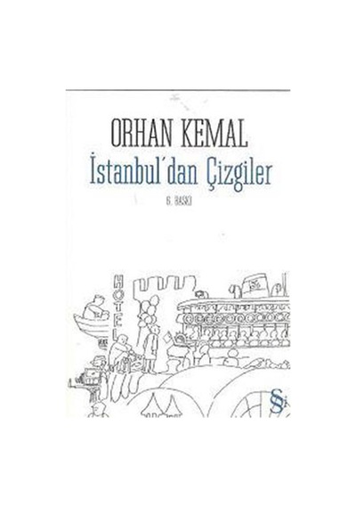 İstanbul'dan Çizgiler - Orhan Kemal - Everest Yayınları
