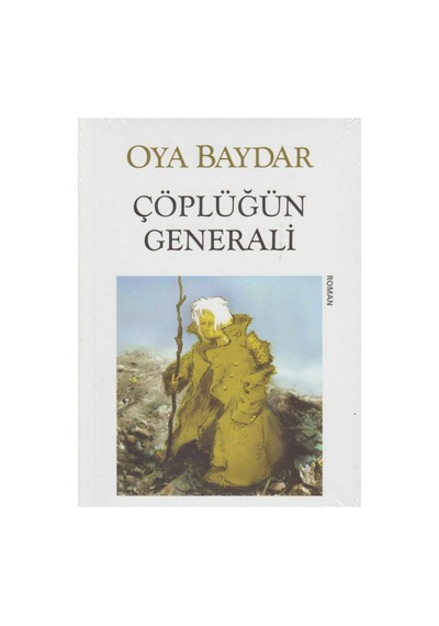 Çöplüğün Generali - Oya Baydar