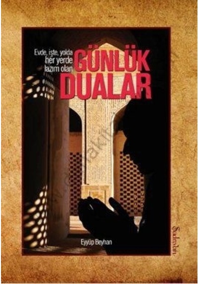 Günlük Dualar  - Abdullah Demiray  - Şadırvan Yayınları