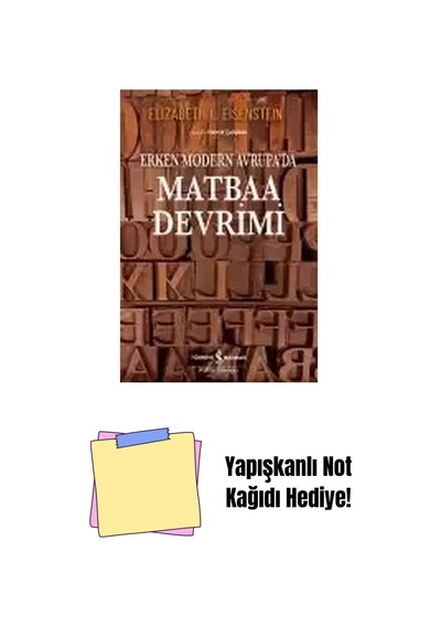 Erken Modern Avrupa Da Matbaa Devrimi + Yapışkanlı Not Kağıdı