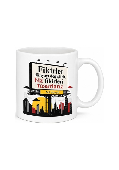 Reklamcı Billboard Tasarımı Afiş Asma Kampanya Sloganı Kupa Bardak Hediye Beyaz / Çok Renkli