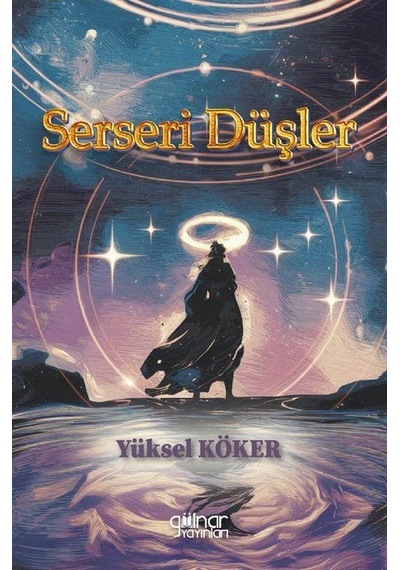 Serseri Düşler / Yüksel Köker