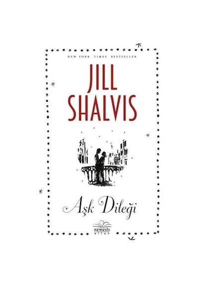 Aşk Dileği - Jill Shalvis - Nemesis Kitap