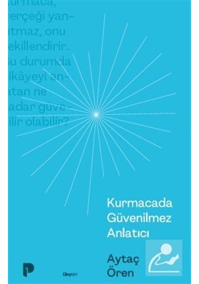 Kurmacada Güvenilmez Anlatıcı / Aytaç Ören