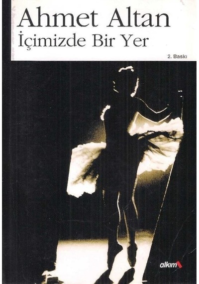 İçimizde Bir Yer - Ahmet Altan 2.el