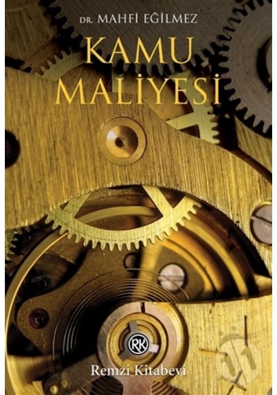 Kamu Maliyesi - Mahfi Eğilmez - Remzi Kitabevi