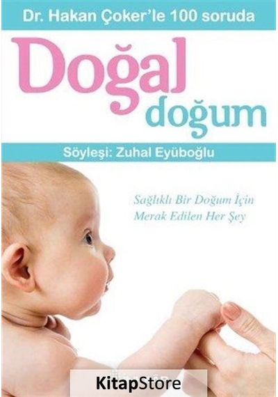 Dr. Hakan Çoker'le 100 Soruda Doğal Doğum / Dr. Hakan Çoker