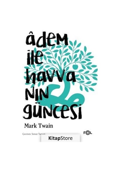 Adem ile Havvanın Güncesi - Mark Twain - Fol Kitap