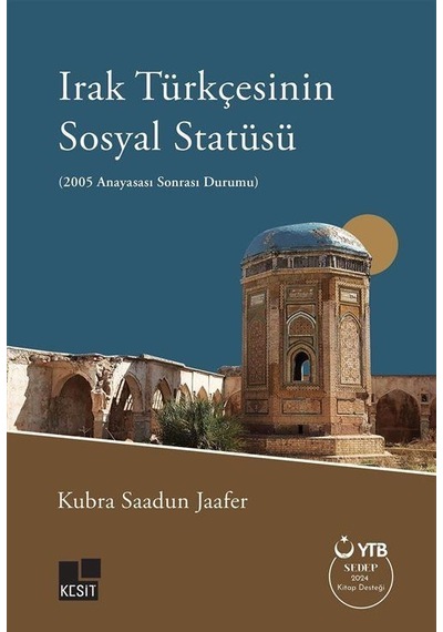 Irak Türkçesinin Sosyal Statüsü 2005 Anayasası Sonrası Durumu...