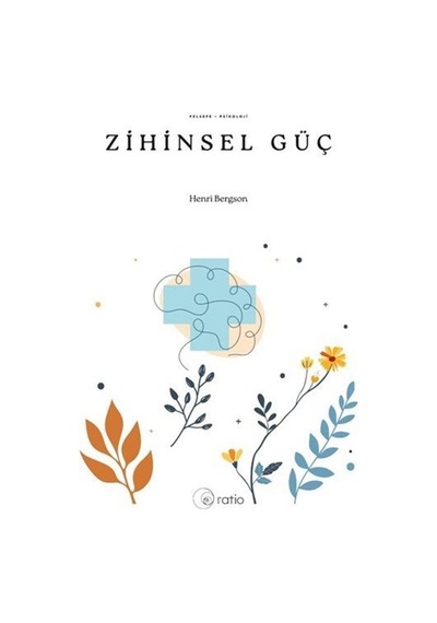 Zihinsel Güç / Henri Bergson