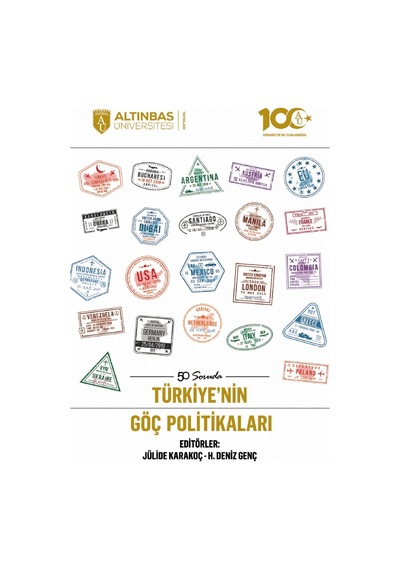 50 Soruda Türkiye'nin Göç Politikaları - Altınbaş Üniversitesi Yayınları