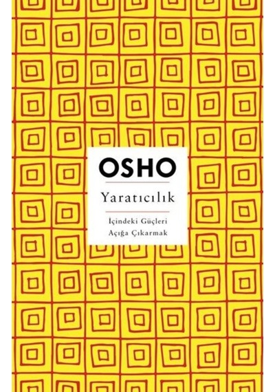 Yaratıcılık - İçindeki Güçleri Açığa Çıkarmak - Osho - Butik