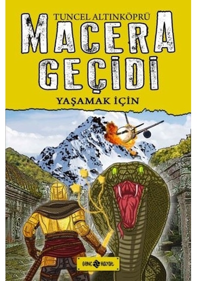 Macera Geçidi - Yaşamak için Ciltli - Tuncel Altınköprü