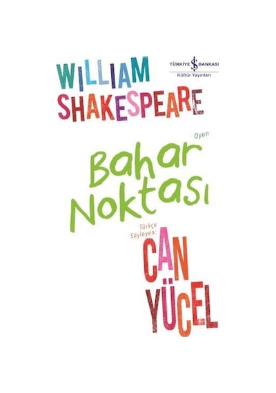 Bahar Noktası - William Shakespeare - İş Bankası Kültür Yayınları