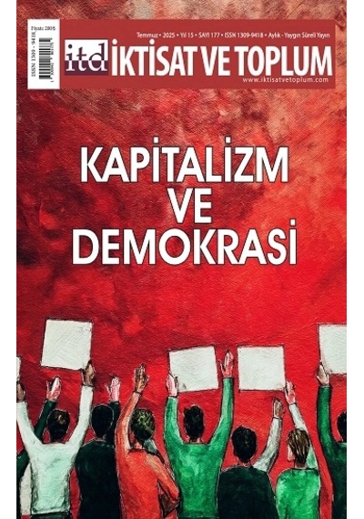 İktisat Ve Toplum Dergisi 177. Sayı Kapitalizm Ve Demokrasi