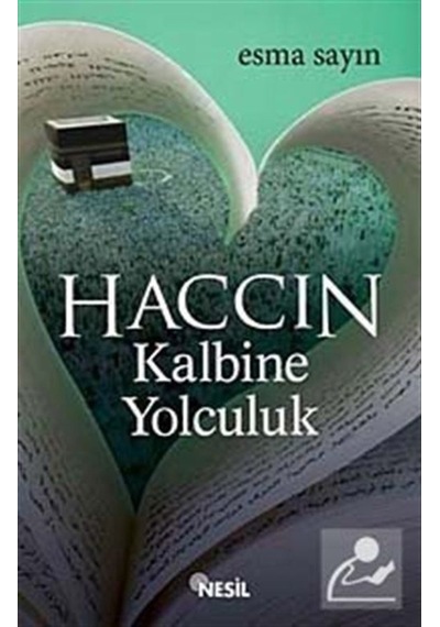 Haccın Kalbine Yolculuk / Esma Sayın 9786051312439