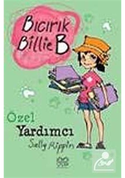 Bıcırık Billie B Özel Yardımcı - Sally Rippin - 1001 Çiçek