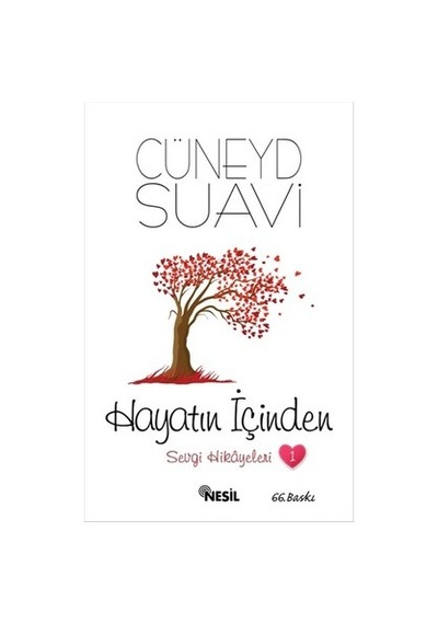 Hayatın İçinden - Sevgi Hikayeleri 1- Nesil Yayınları