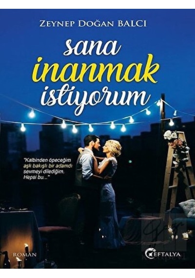 Sana İnanmak İstiyorum Eftalya Kitap - Eftalya Kitap