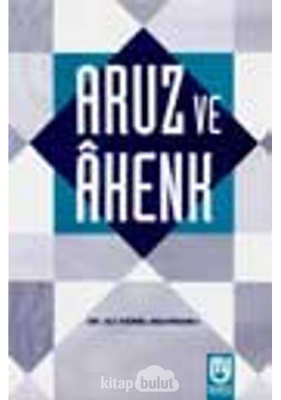 Aruz Ve Ahenk Dr. Ali Kemal Belviranlı Marifet Yayınları