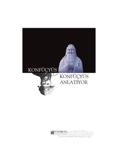 Konfüçyüs Anlatıyor - Konfüçyüs - Akılçelen Kitaplar