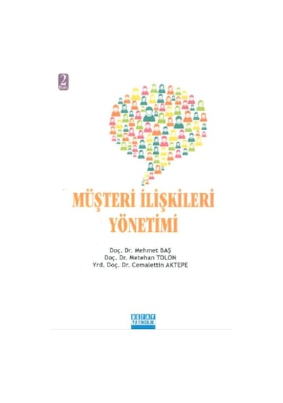 Müşteri İlişkileri Yönetimi Mehmet Baş (2.EL)  çizikler olabilir