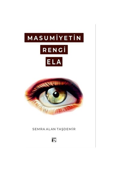 Masumiyetin Rengi Ela / Semra Alan Taşdemir