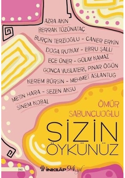 Sizin Öykünüz - Ömür Sabuncuoğlu - İnkılap Kitabevi