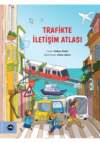 Trafikte İletişim Atlası / Gökçe Özder
