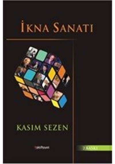 İkna Sanatı - Kasım Sezen - Aktif Hayat Yayınları