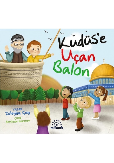 Kudüs E Uçan Balon / Züleyha Çay / Mihenk