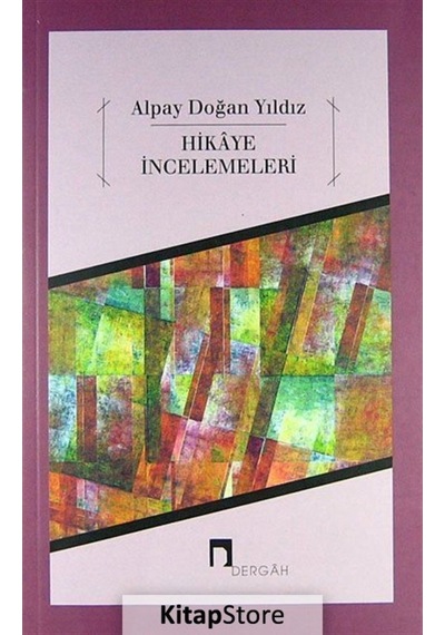 Hikaye Incelemeleri / Alpay Doğan Yıldız