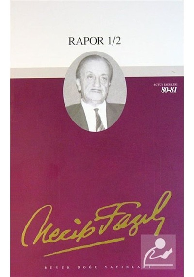 Rapor 1-2 (Kod69) / Necip Fazıl Kısakürek 9789944144001